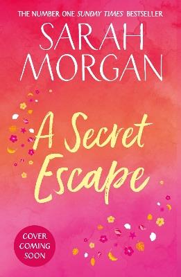 A Secret Escape - Sarah Morgan - cover