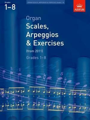 Organ Scales, Arpeggios and Exercises: from 2011 - cover