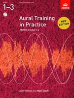Aural Training in Practice, ABRSM Grades 1-3, with 2 CDs: New edition