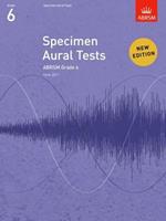Specimen Aural Tests, Grade 6: new edition from 2011