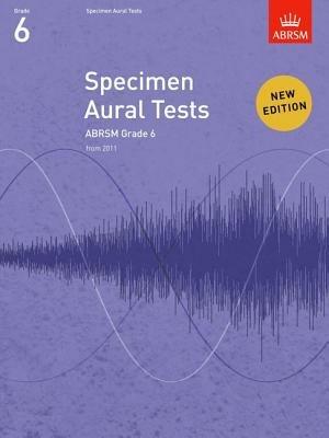 Specimen Aural Tests, Grade 6: new edition from 2011 - cover
