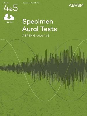 Specimen Aural Tests, Grades 4 & 5 with audio: new edition from 2011 - cover