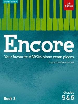 Encore: Book 3, Grades 5 & 6: Your favourite ABRSM piano exam pieces - cover