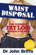 Waist Disposal: The Ultimate Fat Loss Manual for Men