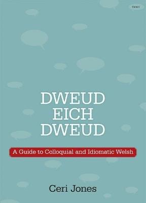 Dweud eich Dweud - Ceri Jones - cover