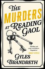 The Murders at Reading Gaol: A twisty and gripping historical murder mystery