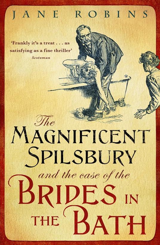 The Magnificent Spilsbury and the Case of the Brides in the Bath