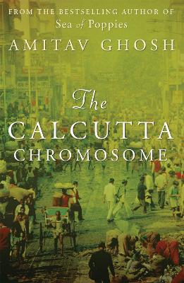 The Calcutta Chromosome - Amitav Ghosh - cover