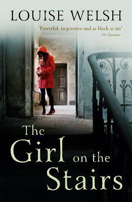 The Girl on the Stairs: A Masterful Psychological Thriller - Louise Welsh - cover