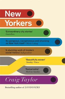 New Yorkers: A City and Its People in Our Time - Craig Taylor - cover