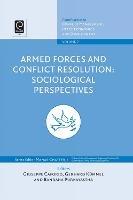 Armed Forces and Conflict Resolution: Sociological Perspectives - cover