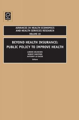 Beyond Health Insurance: Public Policy to Improve Health - cover