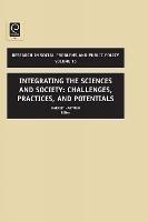 Integrating the Sciences and Society: Challenges, Practices, and Potentials