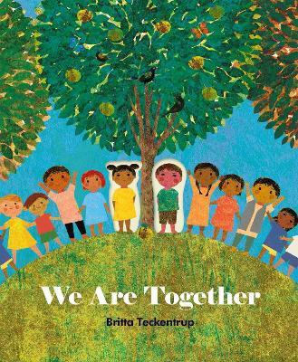 We Are Together - Britta Teckentrup - cover