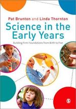 Science in the Early Years: Building Firm Foundations from Birth to Five