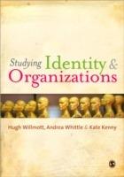Understanding Identity and Organizations - Kate Kenny,Andrea Whittle,Hugh Willmott - cover