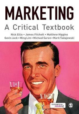 Marketing: A Critical Textbook - Nick Ellis,James Fitchett,Matthew Higgins - cover