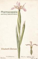 Pharmacopoeia and Early Selected Works
