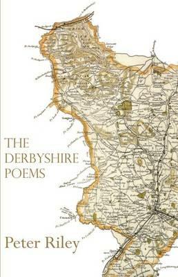 The Derbyshire Poems - Peter Riley - cover