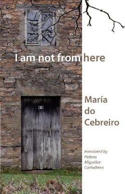 I am Not from Here - Maria do Cebreiro - cover