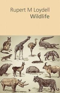 Wildlife - Rupert M. Loydell - cover