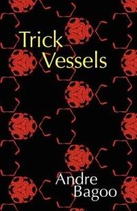 Trick Vessels - Andre Bagoo - cover
