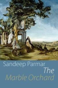 The Marble Orchard - Sandeep Parmar - cover