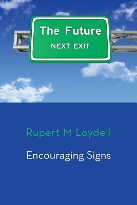 Encouraging Signs - Rupert M. Loydell - cover