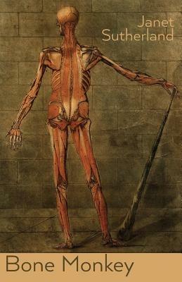 Bone Monkey - Janet Sutherland - cover