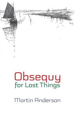 Obsequy for Lost Things - Martin Anderson - cover
