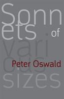 Sonnets of Various Sizes - Peter Oswald - cover