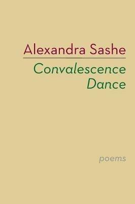 Convalescence Dance - Alexandra Sashe - cover