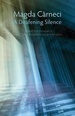 A Deafening Silence - Magda Carneci - cover