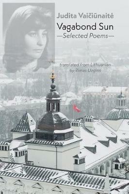 Vagabond Sun: Selected Poems - Judita Vaiciunaite - cover