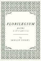 Florilegium - Molly Vogel - cover