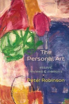 The Personal Art: essays, reviews and memoirs - cover