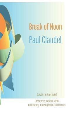 Break of Noon: Partage de midi - Paul Claudel - cover