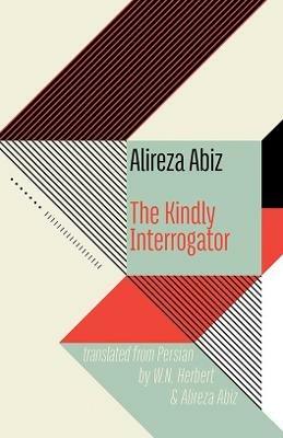 The Kindly Interrogator - Alireza Abiz - cover