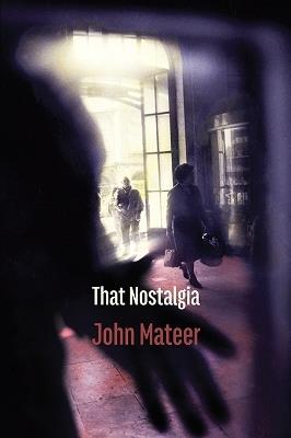 That Nostalgia - John Mateer - cover