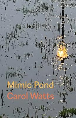 Mimic Pond - Carol Watts - cover