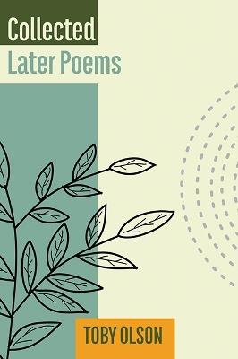Collected Later Poems - Toby Olson - cover