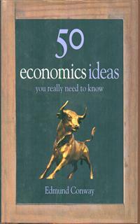 50 Economics Ideas You Really Need to Know