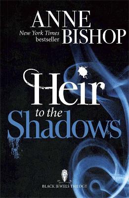 Heir to the Shadows: The Black Jewels Trilogy Book 2 - Anne Bishop - cover