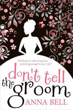 Don't Tell the Groom: a perfect feel-good romantic comedy!