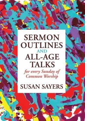 Sermon Outlines and All-Age Group Talks - Susan Sayers - cover