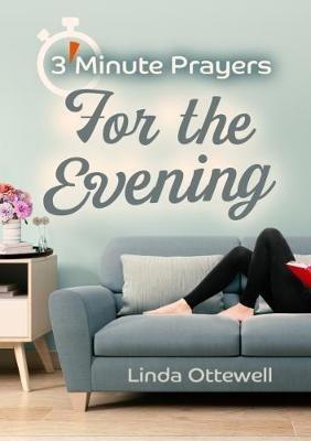 3 - Minute Prayers For The Evening - Linda Ottewell - cover