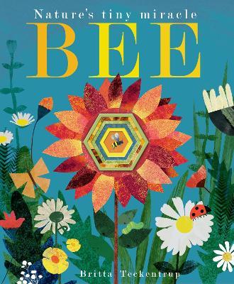 Bee: Nature's tiny miracle - Patricia Hegarty - cover