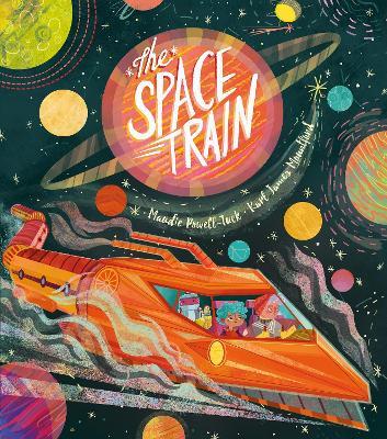 The Space Train - Maudie Powell-Tuck - cover