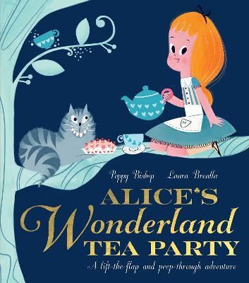 Alice's Wonderland Tea Party - Poppy Bishop - cover