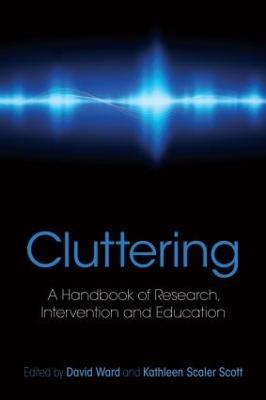 Cluttering: A Handbook of Research, Intervention and Education - cover